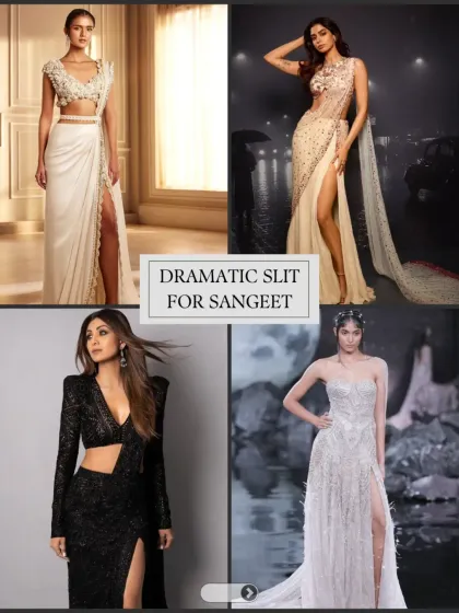 For a Sangeet, don't be afraid to go for a dramatic slit. This look is for the bride or bridesmaid who wants to make a bold and glamorous statement on the dance floor. It's a chic alternative to a traditional lehenga.