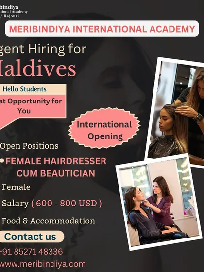 My commitment to your career goes beyond borders. We provide real international job opportunities, like this urgent hiring call for our graduates to work as professional beauticians in the Maldives.