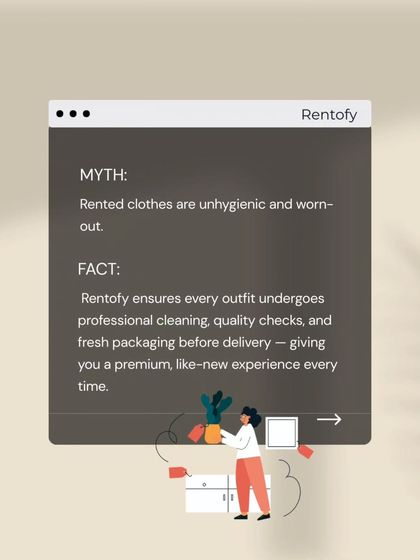 Myth: Rented clothes are unhygienic. Fact: I ensure every single outfit is professionally cleaned, quality-checked, and packed like new for you.