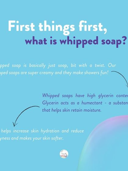 What is whipped soap? It's a super creamy, fluffy soap with a high glycerin content that helps hydrate your skin and makes showers so much more fun!