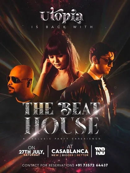 The poster for 'The Beat House' at Casablanca in Jodhpur. A new, bigger, and better party experience.