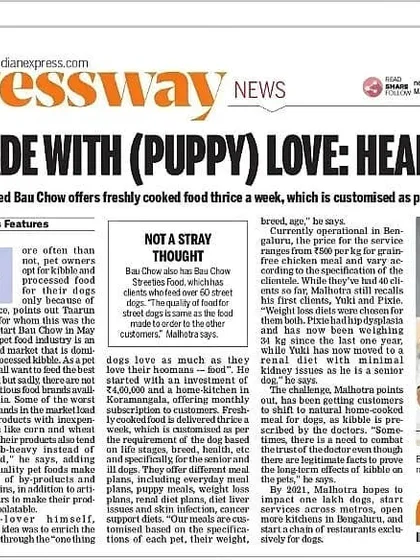 I was featured in the Indian Express for my work in providing healthy, fresh food for dogs. This article highlights my fight against low-quality commercial pet food and my focus on creating customized, nutritious meals made with puppy love.