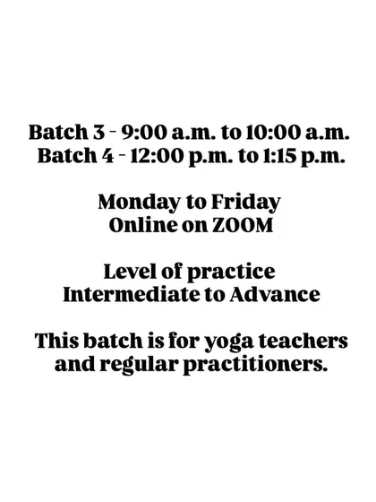 Information for my intermediate to advanced online batches. These classes are designed for regular practitioners and yoga teachers to deepen their sadhana.
