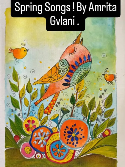 "Spring Songs" by Amrita Gvlani. A joyous and colourful painting of a bird that perfectly captures the spirit of spring.
