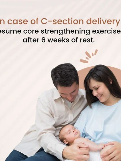 For moms who had a C-section delivery, it's important to rest and heal. We recommend resuming core strengthening exercises only after 6 weeks and with your doctor's approval.