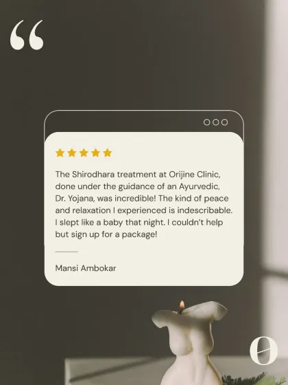 "The kind of peace and relaxation I experienced is indescribable. I slept like a baby that night." This client's experience with Shirodhara perfectly captures the transformative power of this therapy.