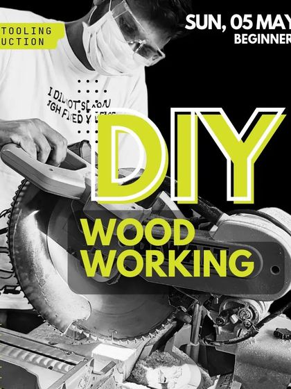 Our beginner-level DIY Woodworking workshop is happening on May 5th. It's a power tooling introduction where you'll learn the basics and make your first project.