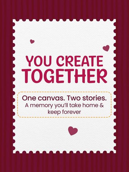 "You Create Together." This is the core of the art date. You might work on one canvas or two, but you leave with a shared story and a memory you can keep forever.