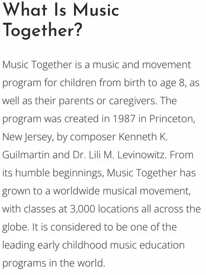 What is Music Together? This gives a brief history of the program, which started in 1987 and has since grown into a worldwide musical movement for families.