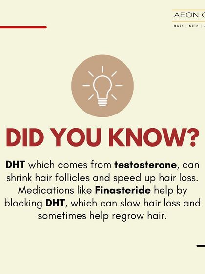 Did you know? The hormone DHT, which comes from testosterone, can shrink hair follicles and accelerate hair loss. Medications like Finasteride work by blocking DHT.