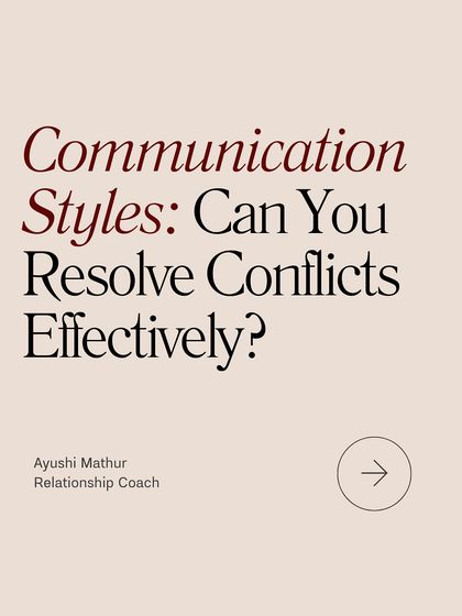 It's not the presence of conflict that predicts divorce, but how couples communicate during it. This guide introduces different communication styles to help you understand your dynamic.