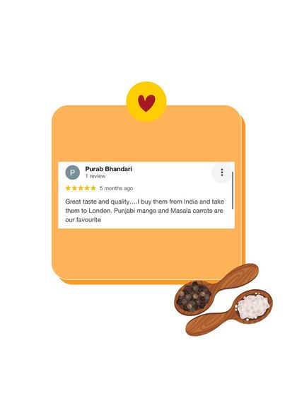"Great taste and quality... I buy them from India and take them to London." We are so happy that our pickles are travelling the world and reminding people like Purab of home.