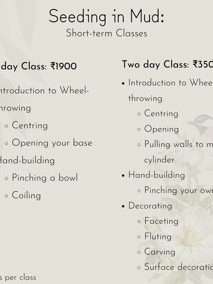 Just have a day or a weekend? Our 'Seeding in Mud' short-term classes are the perfect introduction. The one-day class covers wheel-throwing and hand-building basics, while the two-day option adds decorating techniques.