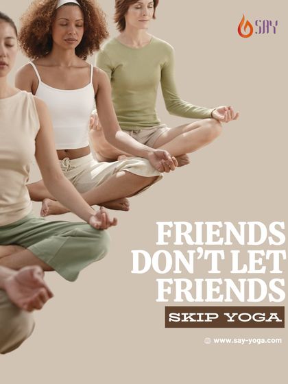 Real friends don't let friends skip yoga. This is a fun reminder to grab your bestie and show up on the mat together for some shared wellness and connection.