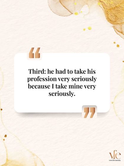 Third, she wanted someone who took their profession as seriously as she takes hers. Mutual respect for each other's ambitions is key for power couples.