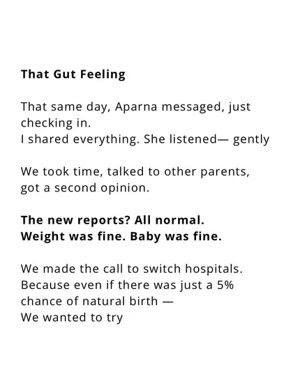 That gut feeling led them to seek a second opinion. After I listened and we talked it through, they felt empowered to explore their options. The new reports? All normal.