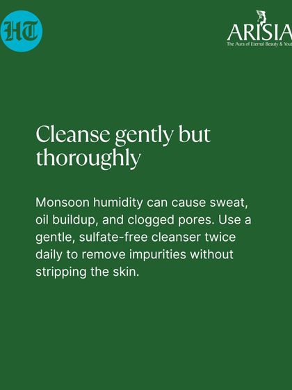 One of my tips for monsoon care is to cleanse gently but thoroughly. Humidity can lead to oil and sweat buildup, so I recommend a gentle, sulfate-free cleanser to remove impurities without stripping the skin or scalp.