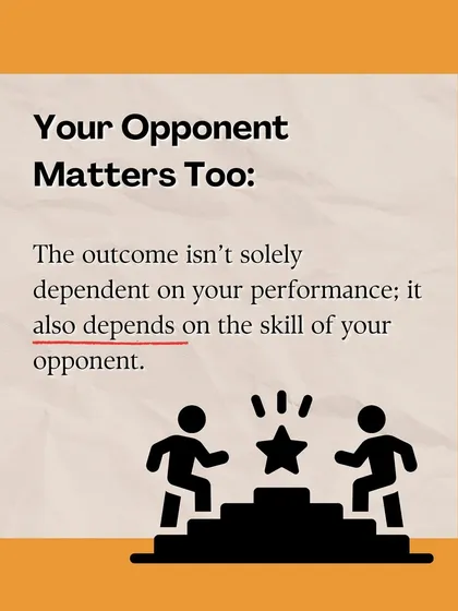 Your opponent's skill level is a factor in the outcome. We teach players to evaluate their performance based on their own growth and confidence, not just the final score.