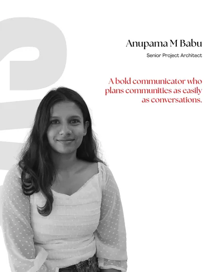 Meet Anupama M Babu, a Senior Project Architect. She is a bold communicator who plans communities as easily as she plans conversations.