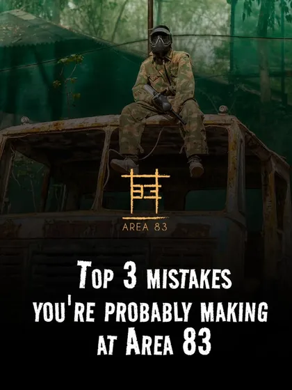Here are the top 3 mistakes you're probably making at Area 83. Read our tips to make your next visit even better.