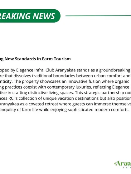 This partnership with RCI sets new standards in farm tourism. Club Aranyakaa is a groundbreaking venture that fuses organic farming practices with contemporary luxuries, creating a coveted retreat for international travelers.