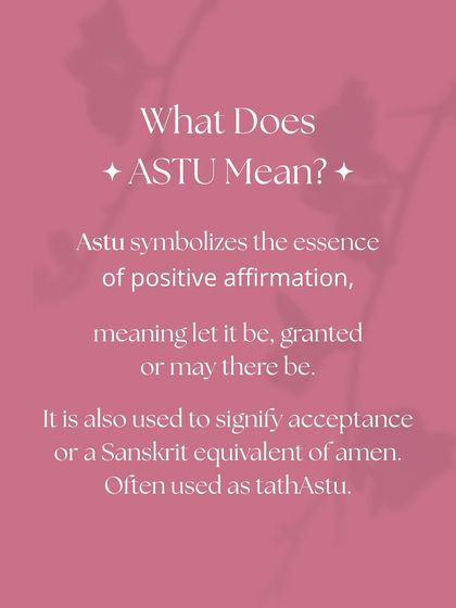 What does Astu mean? It symbolizes a positive affirmation, like "let it be" or "granted." It is the Sanskrit equivalent of 'amen,' reflecting my belief in making jewellery dreams a reality.