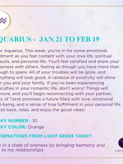 A weekly tarot forecast for Aquarius. This week, you're in for some emotional fulfillment as you feel content with your love life, spiritual pursuits, and personal life. A rainbow of positivity will shine over you and your family.