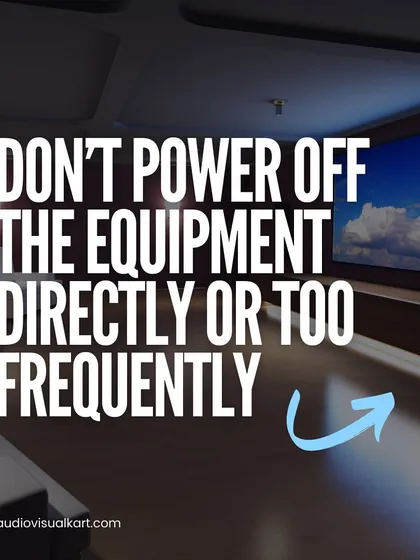 Avoid powering off your equipment directly from the main switch too frequently. Always use the remote or power button to put devices into standby mode first. This allows components like projector lamps to cool down properly, extending their lifespan.