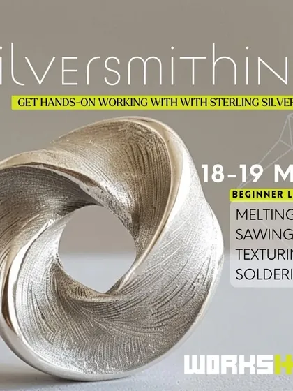 A promotional graphic featuring a beautifully crafted abstract silver piece, announcing our two-day beginner workshop in May.