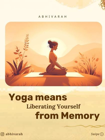 Yoga means liberating yourself from memory. Your physical form and your compulsions are a result of memory. To live in the present, you must learn to go beyond the endless playback of the past.