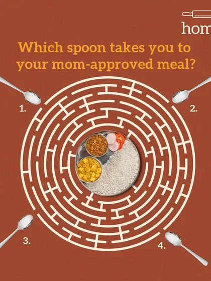 All spoons lead to happiness, but only one leads to the mom-approved meal. Can you solve the maze and find your way to this delicious thali?