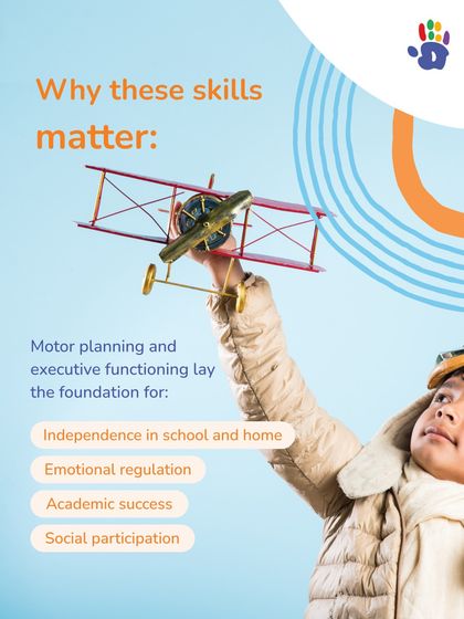 Why do these skills matter? Motor planning and executive functioning are the foundation for independence, emotional regulation, academic success, and social participation. This image of a child playing captures the freedom and joy that come with developing these abilities.