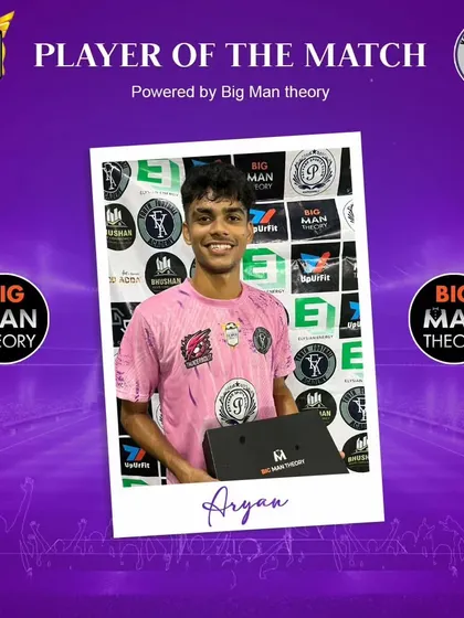 Aryan, recognized as Player of the Match for his dominant display.