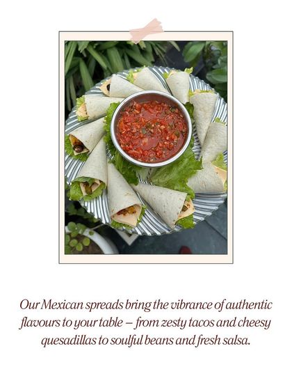 Our Mexican spreads bring the fiesta to your table. This platter features tortilla wraps filled with zesty ingredients and served with fresh salsa.