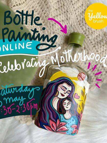 Only a few seats left for our 'Celebrating Motherhood' online bottle painting workshop. It's a wonderful way to create a heartfelt, hand-painted gift.