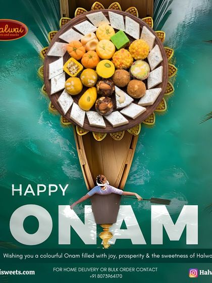 Happy Onam. Wishing you a colorful Onam filled with joy, prosperity, and the sweetness of our assorted mithai platter, presented beautifully on a boat.