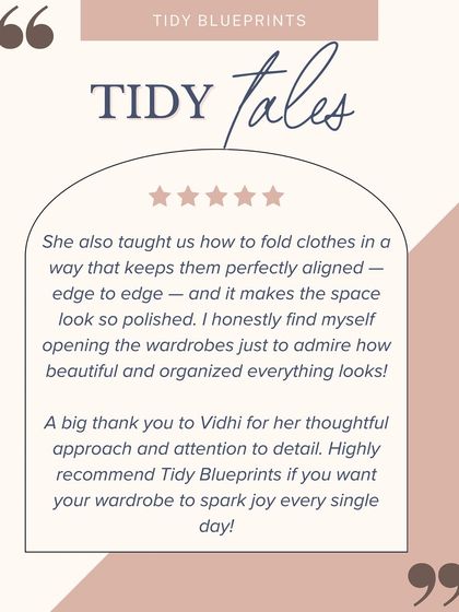 The best part of my job is when clients tell me they open their wardrobes just to admire how organized it is. Teaching simple folding techniques is one way I help make your space feel polished and spark joy daily.