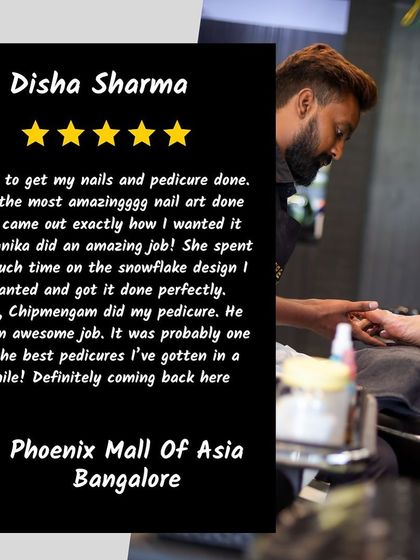 A five-star review from Disha Sharma at our Phoenix Mall of Asia location, praising the amazing nail art and one of the best pedicures she's ever had.