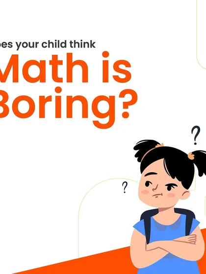 Does your child find math boring? This is often a sign that they aren't seeing its relevance in their daily lives.