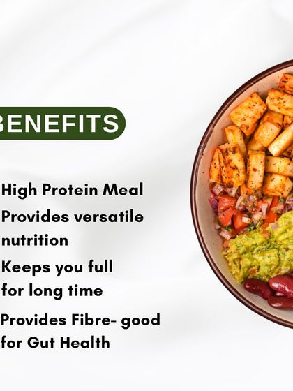 Why choose our Paneer Burrito Bowl? It's a high-protein meal that provides versatile nutrition from various ingredients, keeps you full for a long time, and is rich in fiber for good gut health.