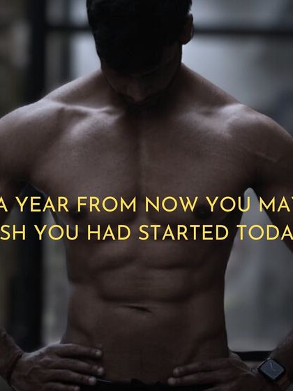 Start Today. A year from now, you may wish you had started today. Don't wait for the perfect moment; the time to begin your fitness journey is now.