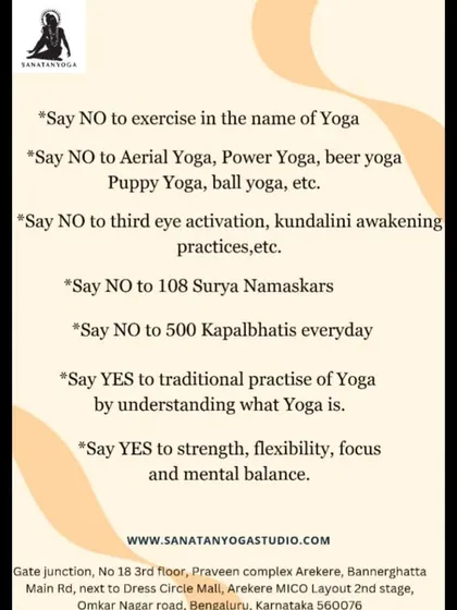 This is my philosophy. We say NO to extreme practices done without understanding and YES to traditional yoga for strength, flexibility, focus, and mental balance.