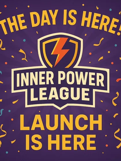"Launch is Here!" This graphic announced the official start of the Inner Power League, building on the excitement of the preview and calling on everyone to team up and rise within.