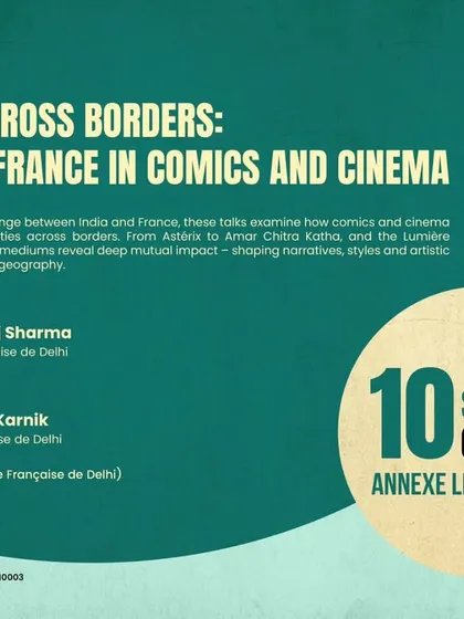 We collaborated with the India International Centre for "Stories Across Borders," a talk exploring the cultural exchange between India and France in comics and cinema.