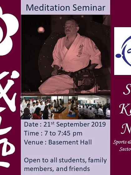 This poster is for one of my meditation seminars, which are open to all students, family, and friends. I guide participants through practices to find their center and cultivate inner peace, a core component of the Seido philosophy.