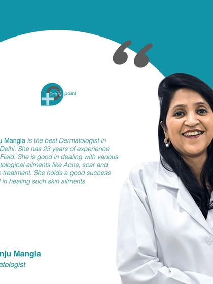 Meet Dr. Anju Mangla, our best dermatologist in South Delhi with 23 years of experience. She has a great success record in healing ailments like acne and scars.