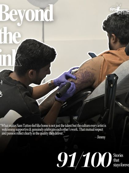 "What makes Sam Tattoo feel like home is not just the talent but the culture every artist is welcoming, supportive & genuinely celebrates each other's work." Jimmy, a repeat client.