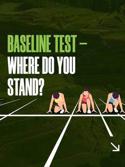 We encourage a baseline test to understand where you stand before you begin your training plan.