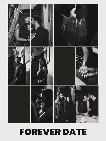 A "Forever Date" collage in black and white, telling the story of a romantic evening through a series of candid shots.