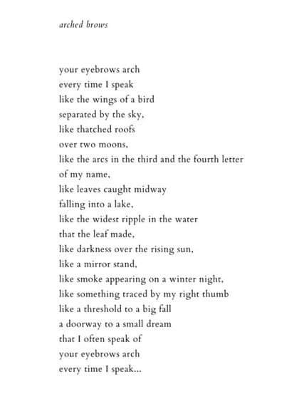 'arched brows'. A poem that uses a series of similes to describe the expressive arch of a lover's eyebrows.